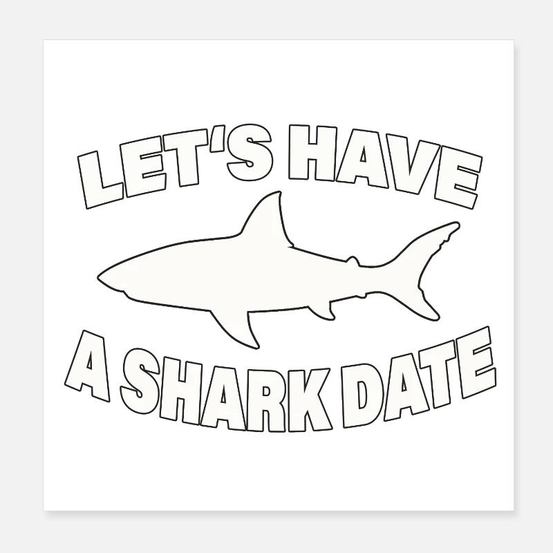 SHARK DATE Poster 20x20 cm