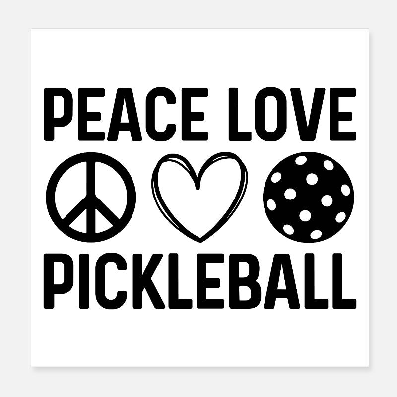 Peace Love Pickleball Poster 20 x 20 cm