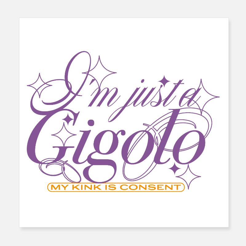 Just a Gigolo – With Consent Poster 20x20 cm