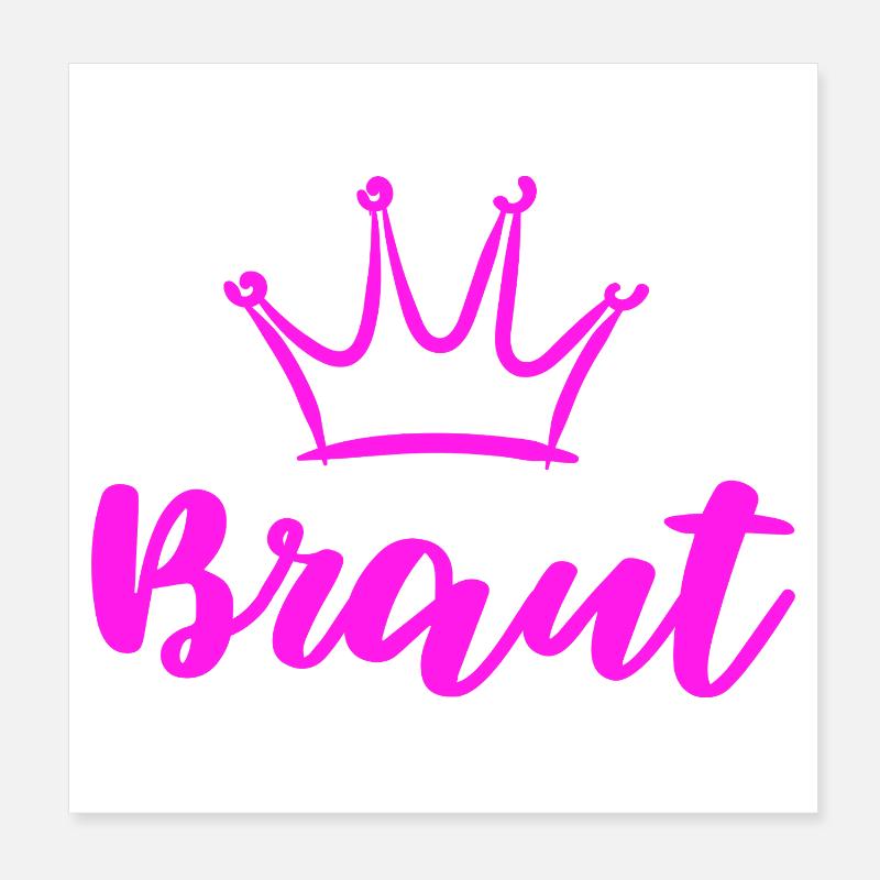 Braut Junggesellinnenabschied JGA Krone Poster 20x20 cm