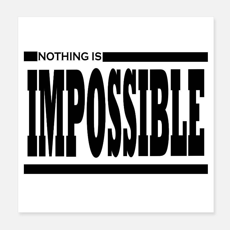 NICHTS IST UNMÖGLICH Poster 20x20 cm