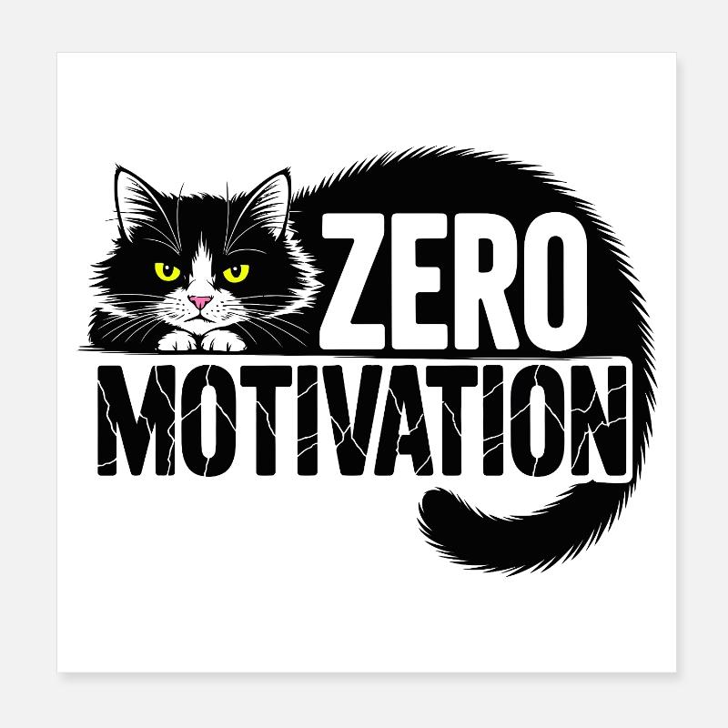 Chat sans motivation Poster 20 x 20 cm