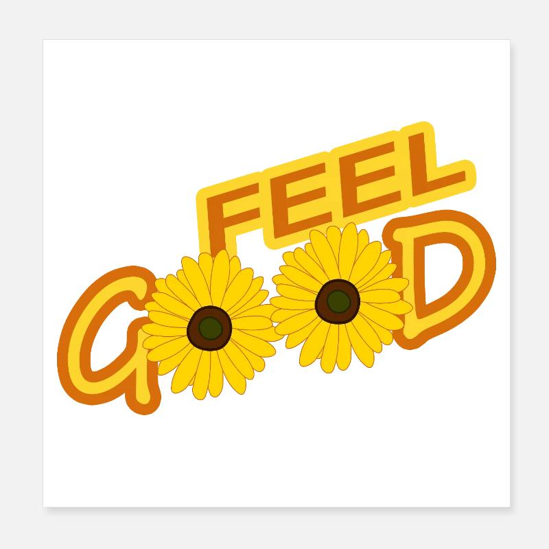 Feel Good Poster 8" x 8" (20x20 cm)