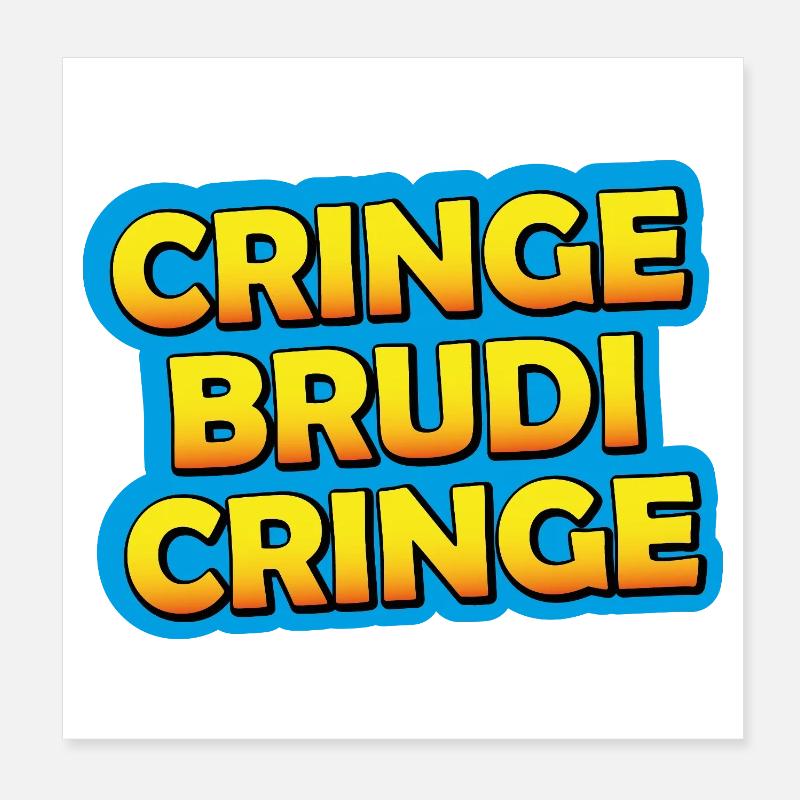 Cring Brudi Cring Neon Graphic Poster 8" x 8" (20x20 cm)