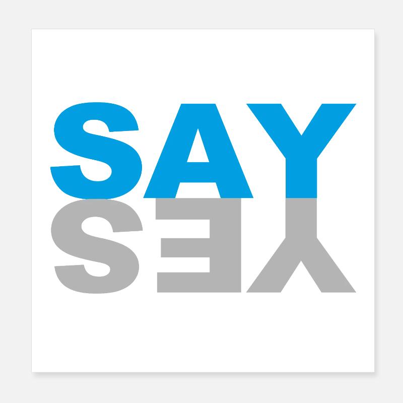 Say Yes Poster 20 x 20 cm
