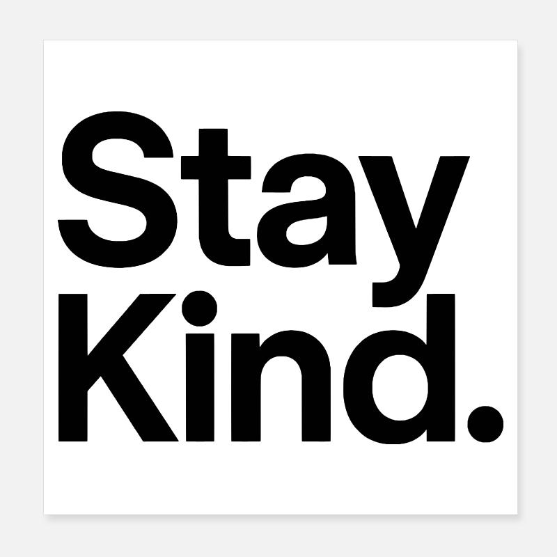 stay child Poster 8" x 8" (20x20 cm)