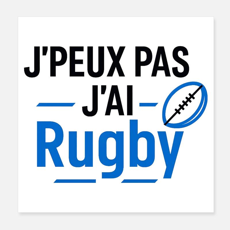 J'peux pas j'ai Rugby Graphique Poster 20 x 20 cm