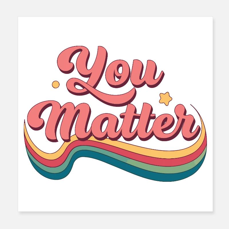 Du bist immer wichtig, Regenbogen Poster 20x20 cm