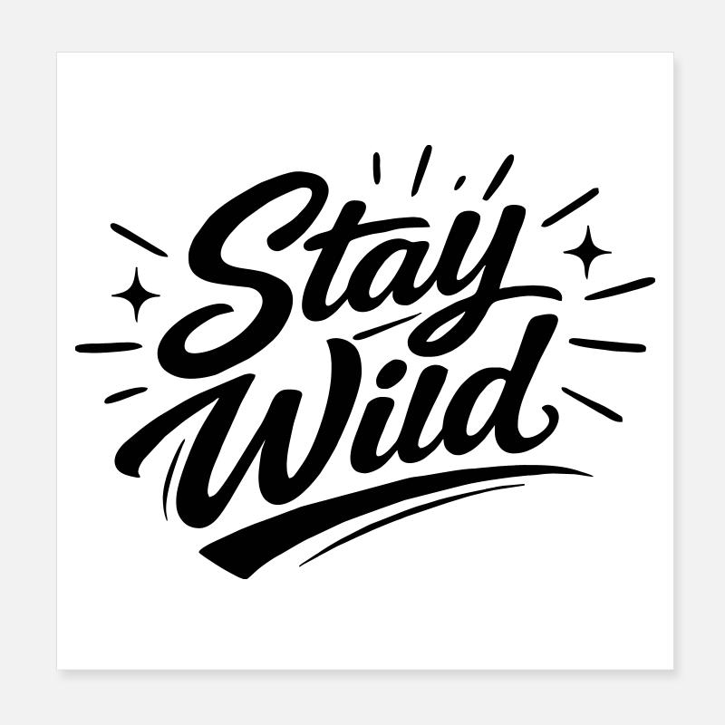 Bleib wild  Poster 20x20 cm
