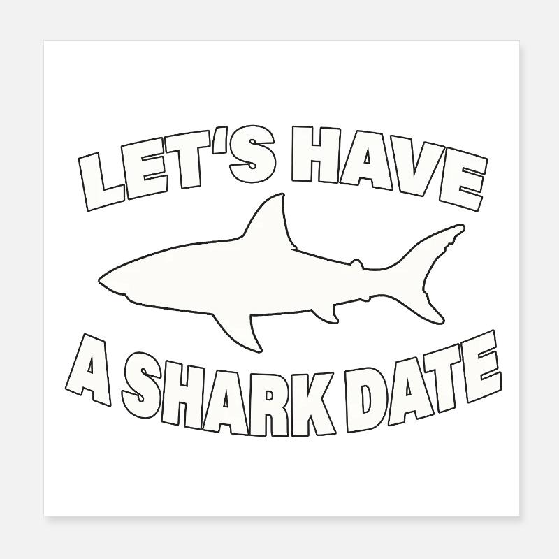 SHARK DATE Poster 20x20 cm