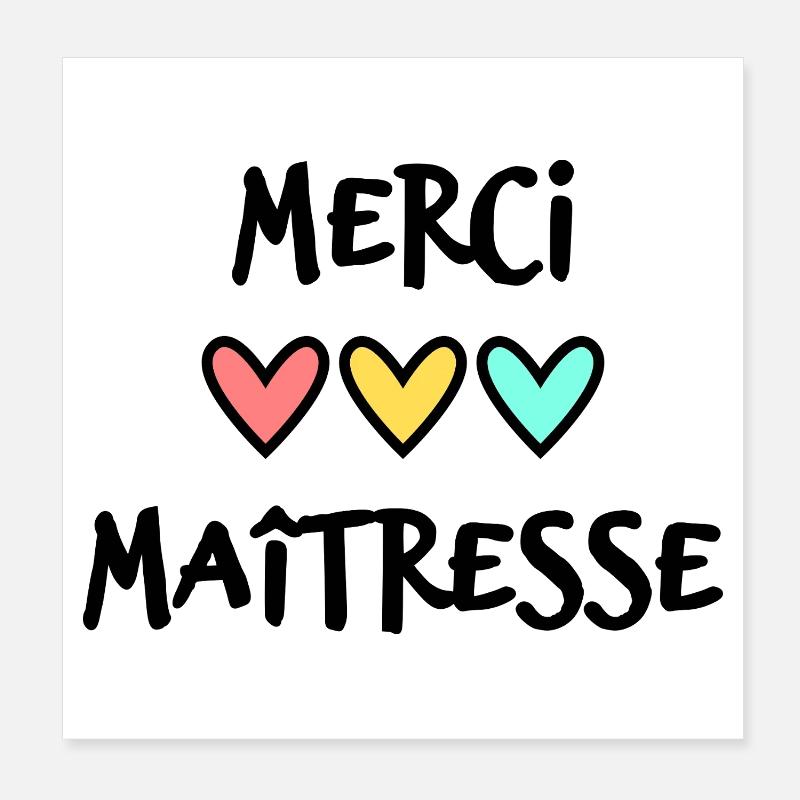 MAÎTRESSE. MERCI. MERCI MAÎTRESSE. CADEAU Poster 20 x 20 cm