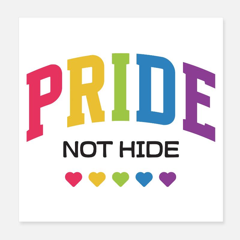 LGBTQ-Pride-Monat – Pride, nicht verstecken. Poster 20x20 cm