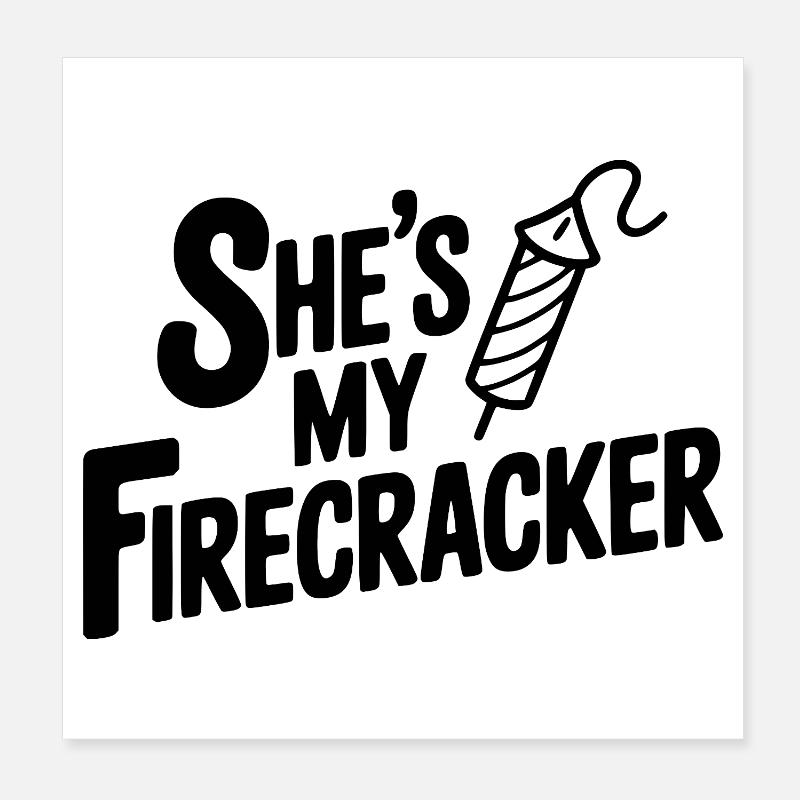 She's My Firecracker Poster 8" x 8" (20x20 cm)