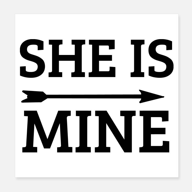 she is mine Poster 20x20 cm