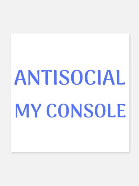 Console Lover Not Antisocial - Poster 8" x 8" (20x20 cm) - white - Front