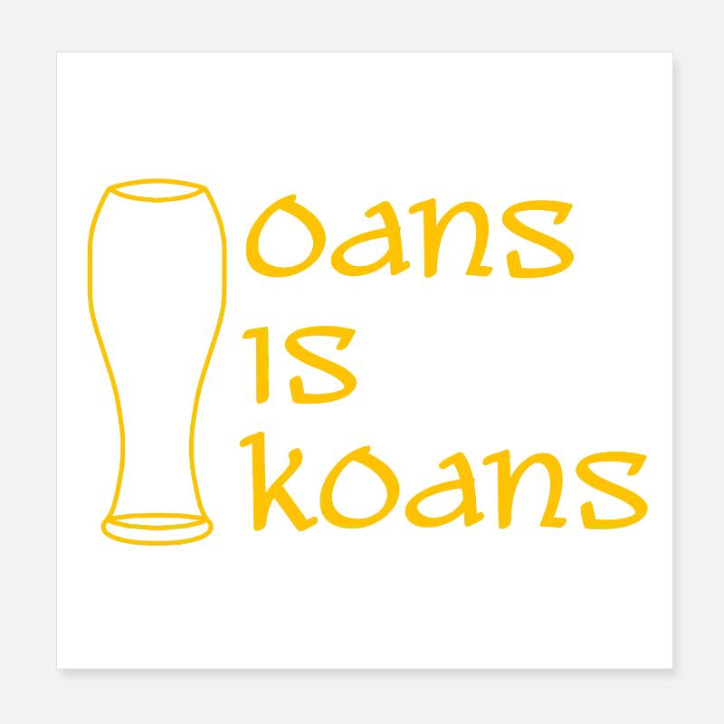 Oans est koans - un n’est pas - dialecte Poster 20 x 20 cm