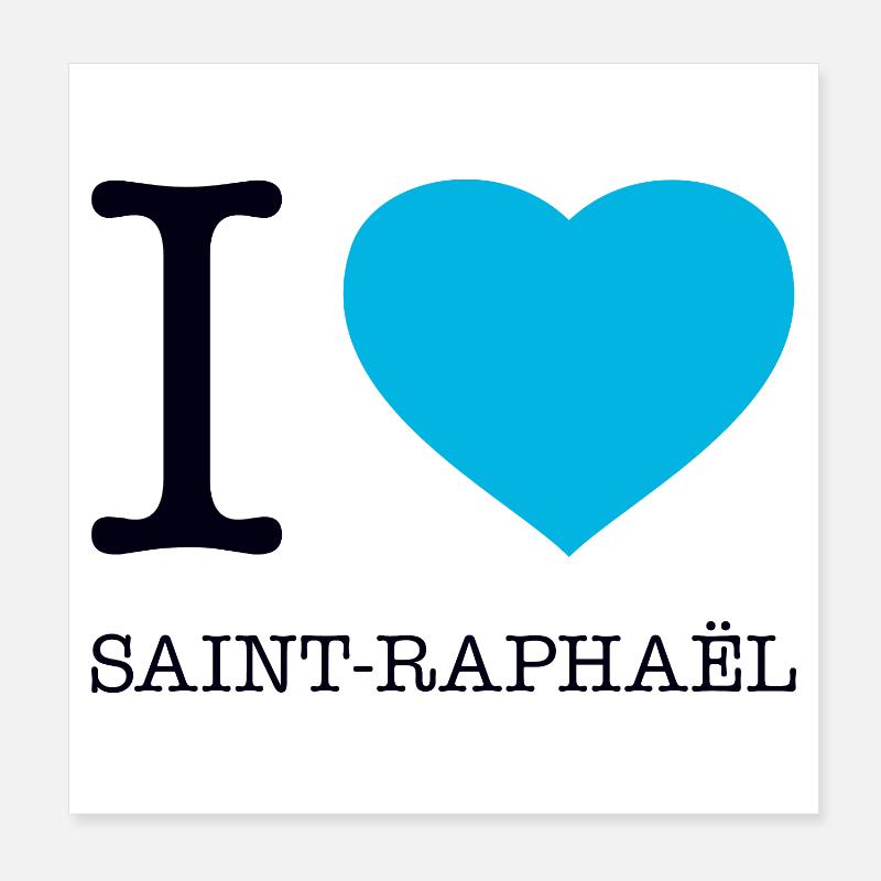 I LOVE SAINT-RAPHAEL Poster 20x20 cm