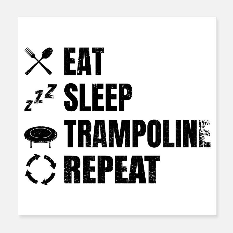Eat Sleep Trampoline Repeat Poster 8" x 8" (20x20 cm)