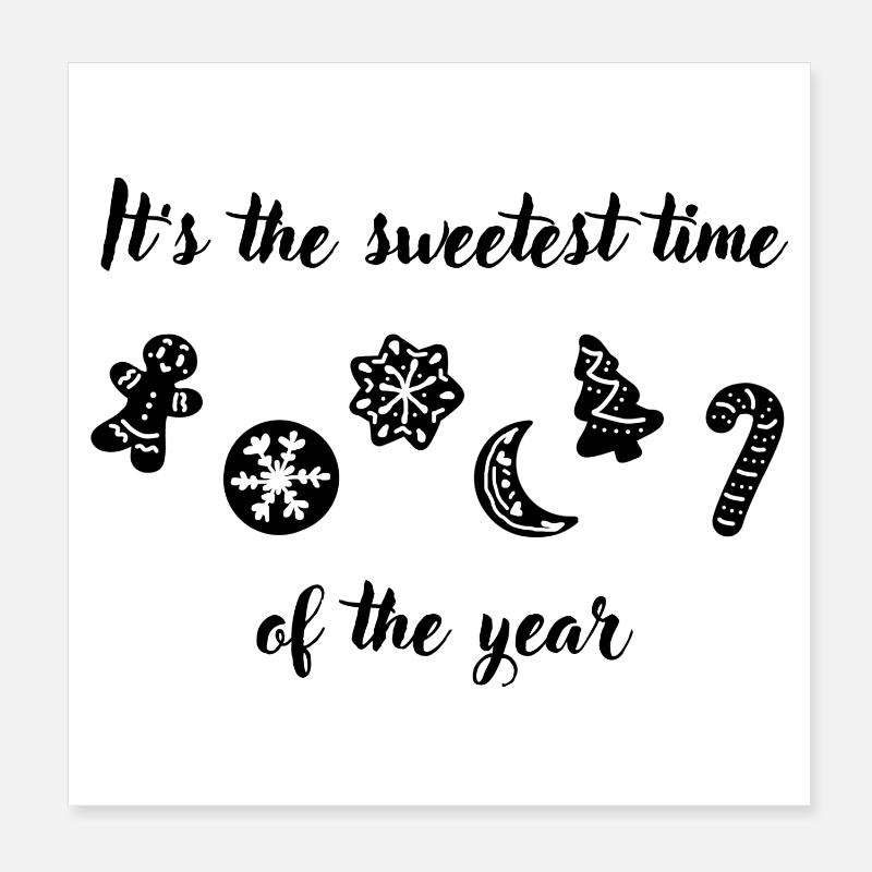 « C’est la période la plus douce de l’année » Pain d’épices Poster 20 x 20 cm