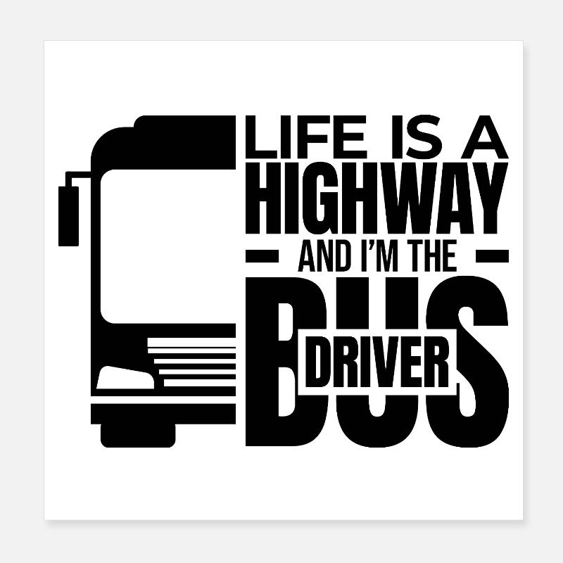 Busfahrer auf einer Autobahn des Lebens Poster 20x20 cm