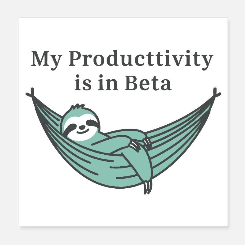 Ma productivité est en version bêta Poster 20 x 20 cm