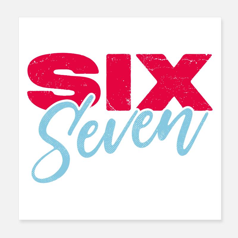 Six seven Poster 8" x 8" (20x20 cm)