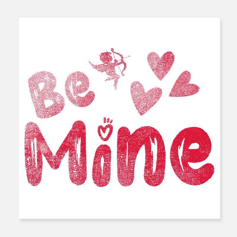 be_mine Poster 20x20 cm