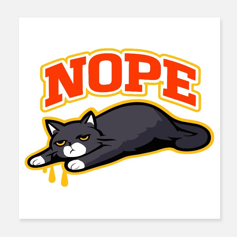 Nein, Katzen-Faulenz-Meme Poster 20x20 cm