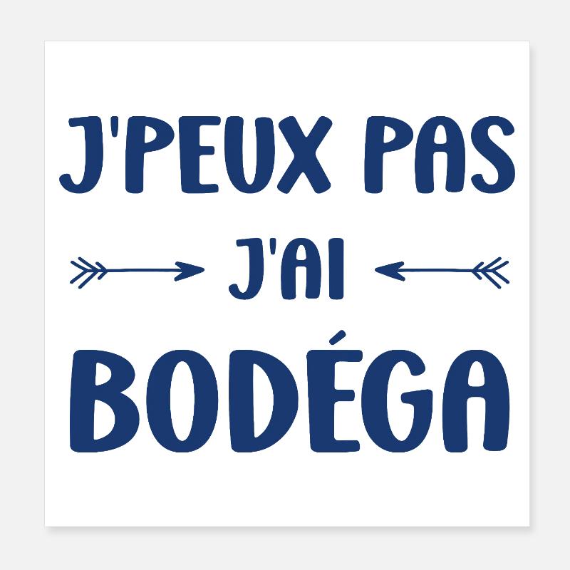 Ich kann nicht, ich habe Bodéga Poster 20x20 cm