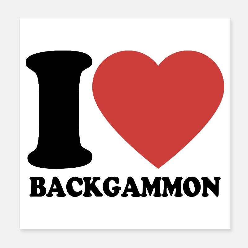 I love Backgammon | Brettspiel | Geschenk Poster 20x20 cm