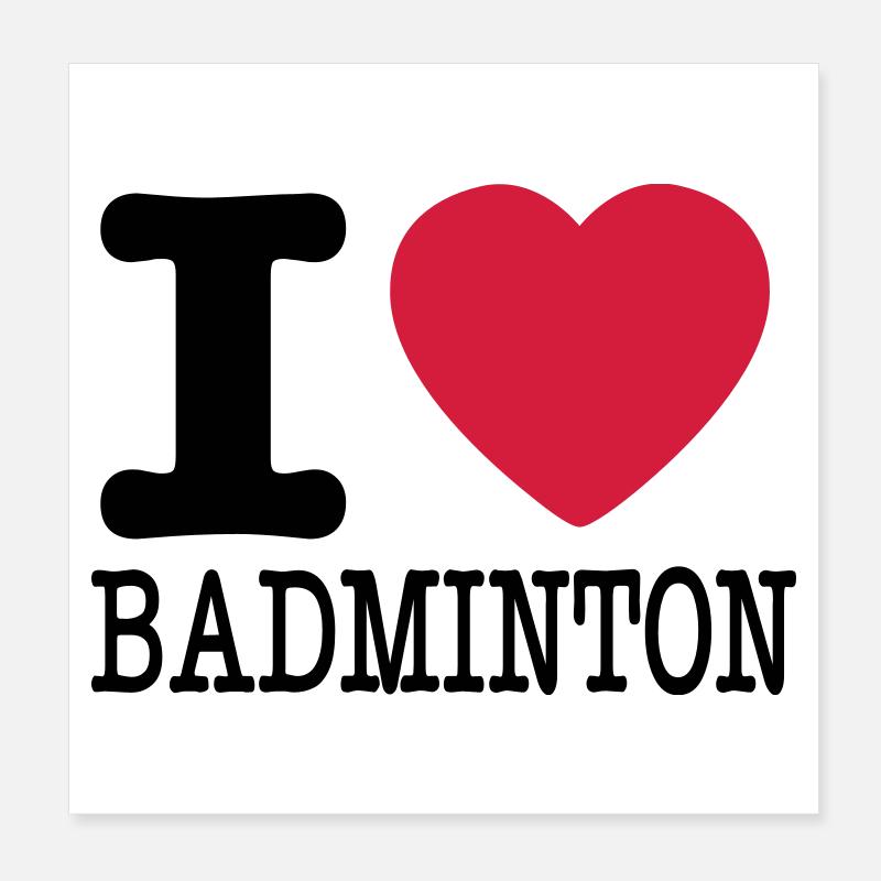 I love badminton Poster 8" x 8" (20x20 cm)