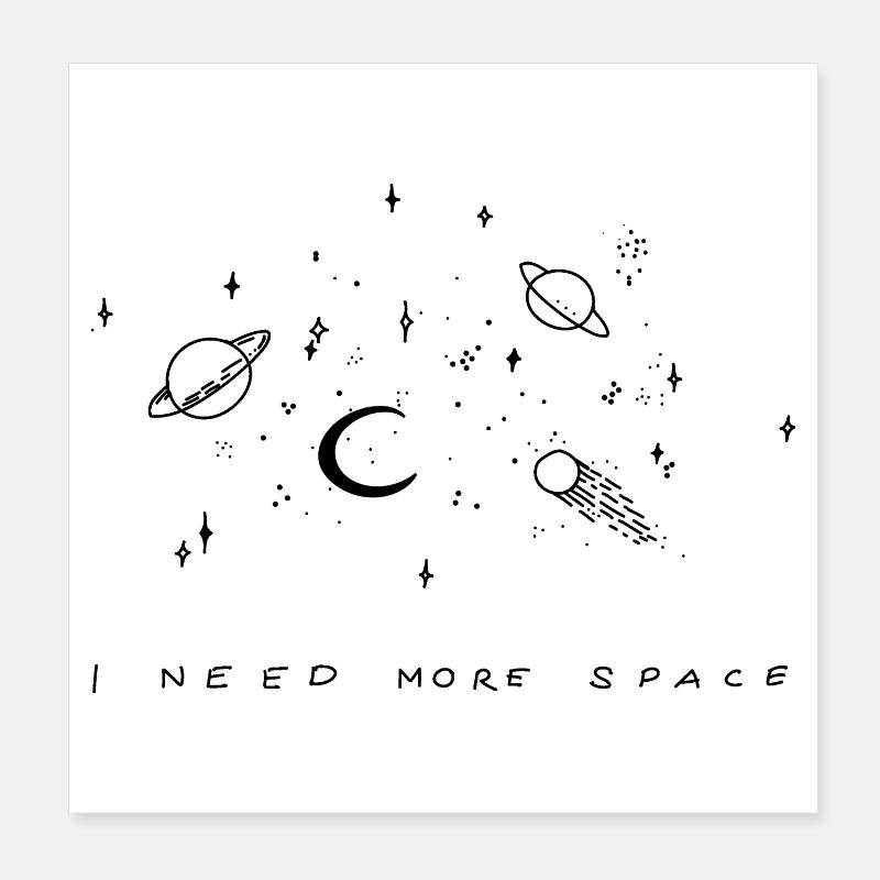 J AI BESOIN DE PLUS D ESPACE Poster 20 x 20 cm