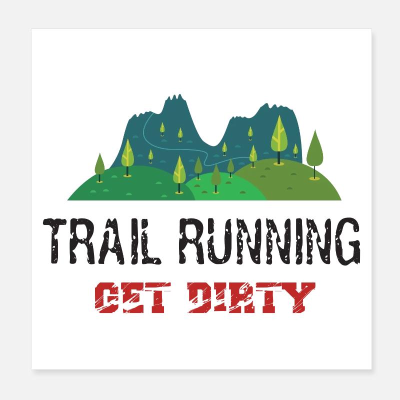 Trail Running - Get Dirty! Poster 20 x 20 cm
