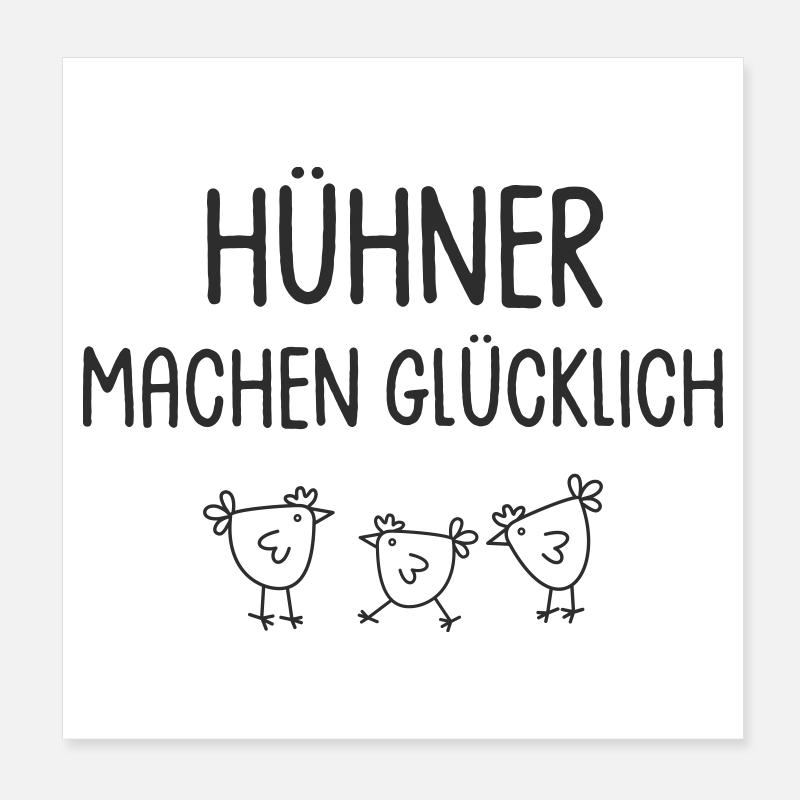 Hühner machen glücklich Poster 20x20 cm