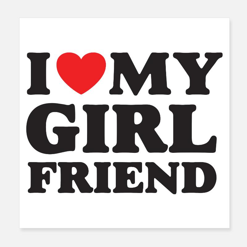 J’aime ma petite amie Poster 20 x 20 cm