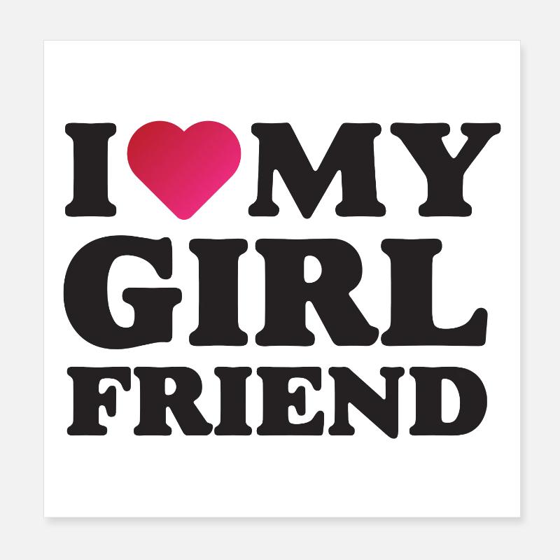 J’aime ma petite amie Poster 20 x 20 cm