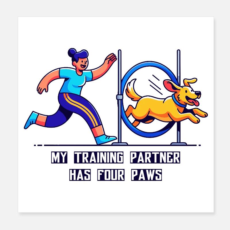 My Training Partner has four Paws Poster 8" x 8" (20x20 cm)