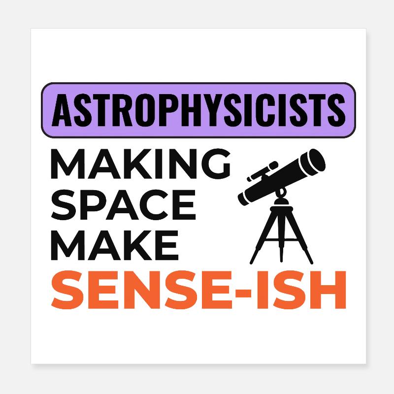 Les astrophysiciens donnent un sens à l’espace Poster 20 x 20 cm