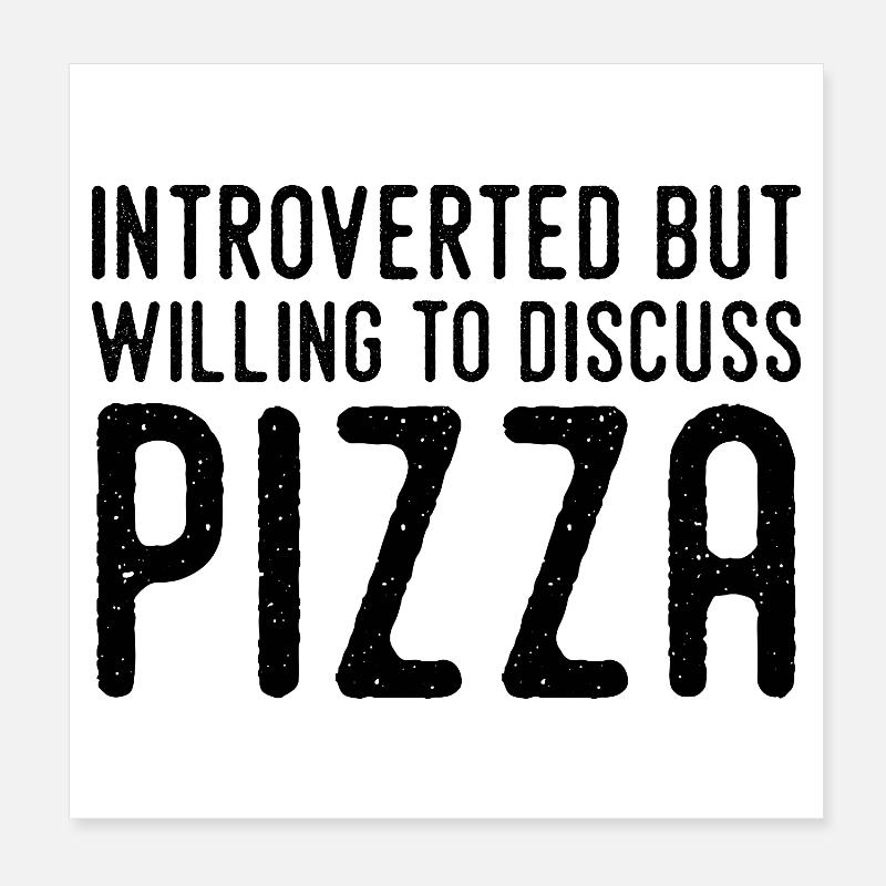 Introverti Mais Fan De Pizza Poster 20 x 20 cm