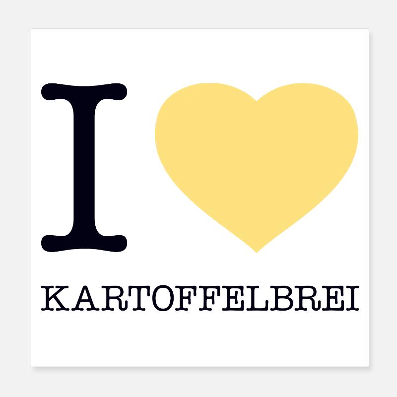 I love mashed potatoes Poster 8" x 8" (20x20 cm)