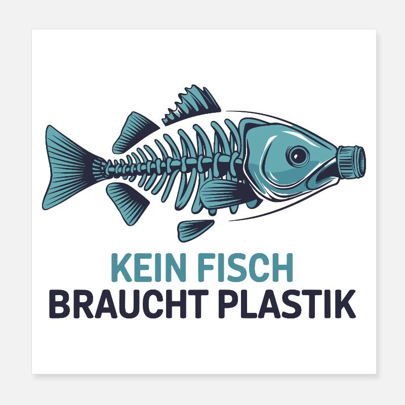 No fish needs plastic, environmental protection motif Poster 8" x 8" (20x20 cm)