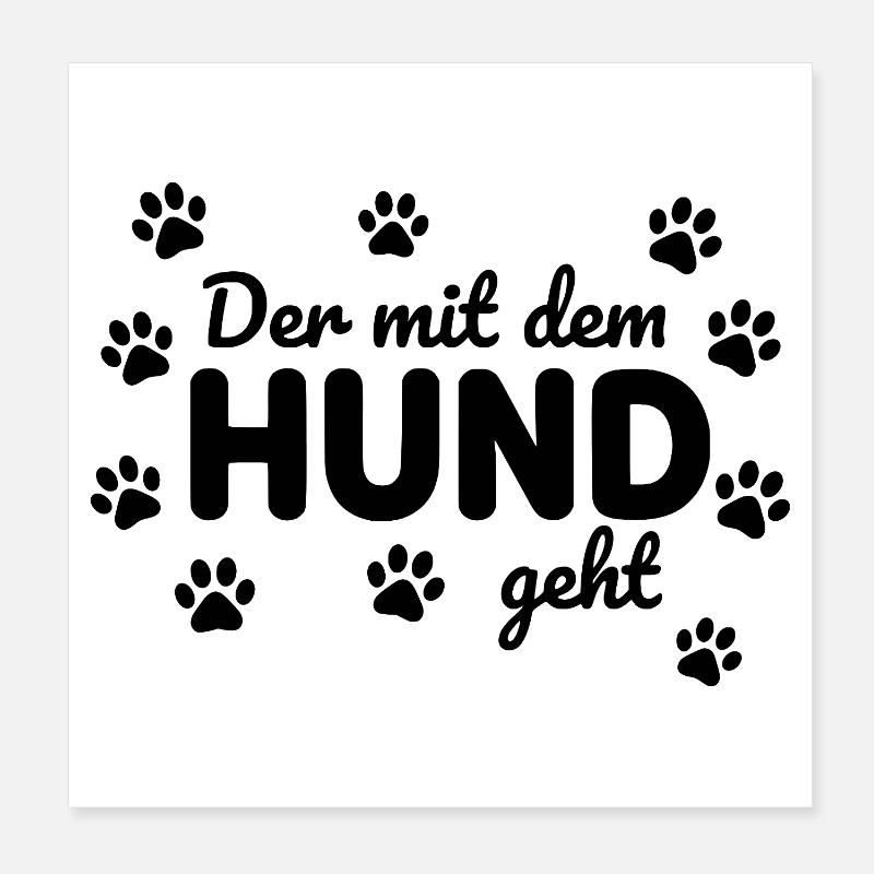 Lustiger Hunde Spruch Statement gassi gehen Poster 20x20 cm