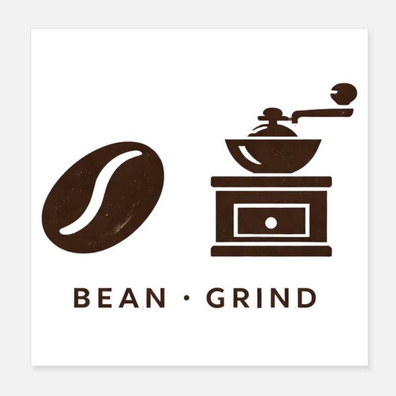 BEAN . GRIND . COFFEE . KAFFEE Poster 20x20 cm