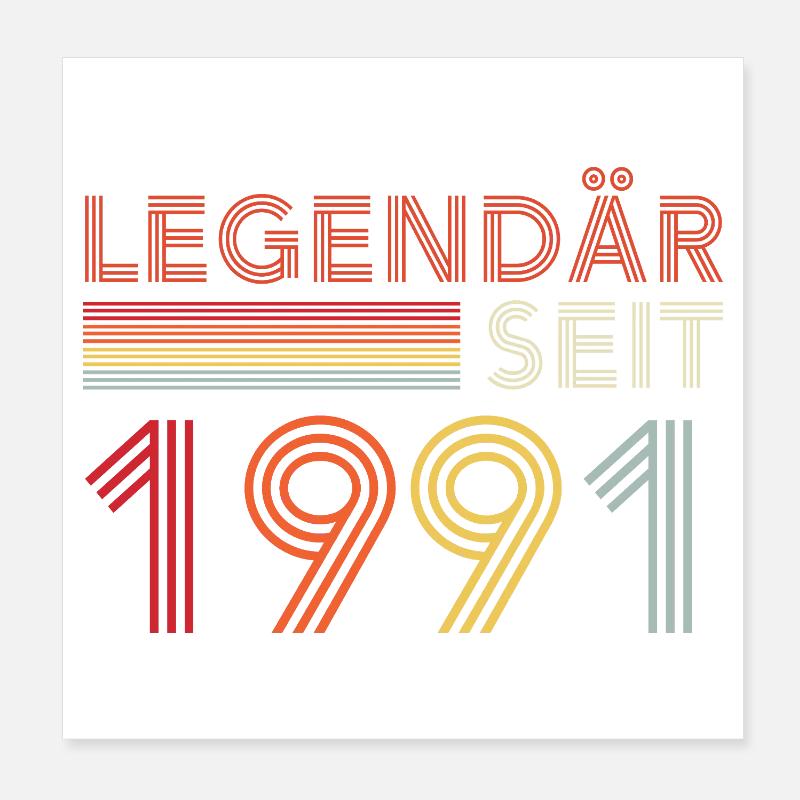 Legendary Since 1991 Man Birthday Poster 8" x 8" (20x20 cm)