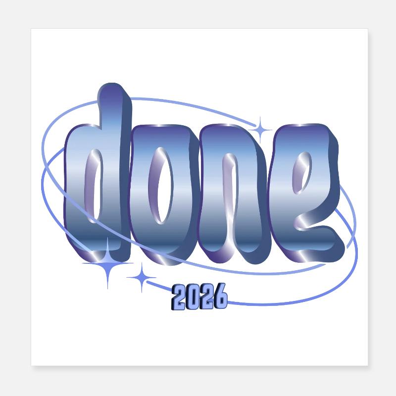 Done 2026 Orbit Design Poster 8" x 8" (20x20 cm)