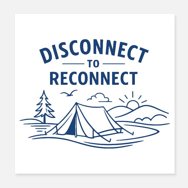 Déconnecter pour reconnecter | Pleine conscience du camping Poster 20 x 20 cm