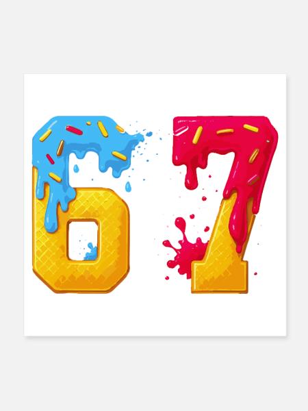 67 - Sixty Seven Number Sweet 67 Meme Donut Six 7 - Poster 8" x 8" (20x20 cm) - white - Front