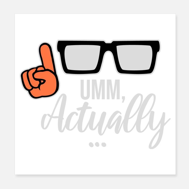 Um Actually Lustig Nerd Klugscheißer Spruch Logo Poster 20x20 cm