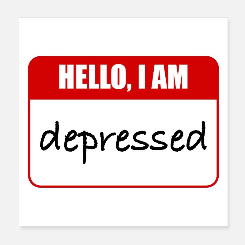 Hallo, ich bin depressiv Poster 20x20 cm