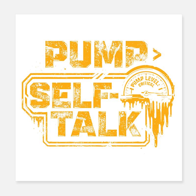 The Pump > The Self-Talk | Gym Motivation  Poster 8" x 8" (20x20 cm)